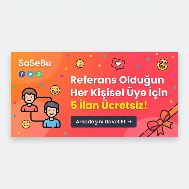 Referans olduğun her kişisel üye için 5 ilan ücretsiz!